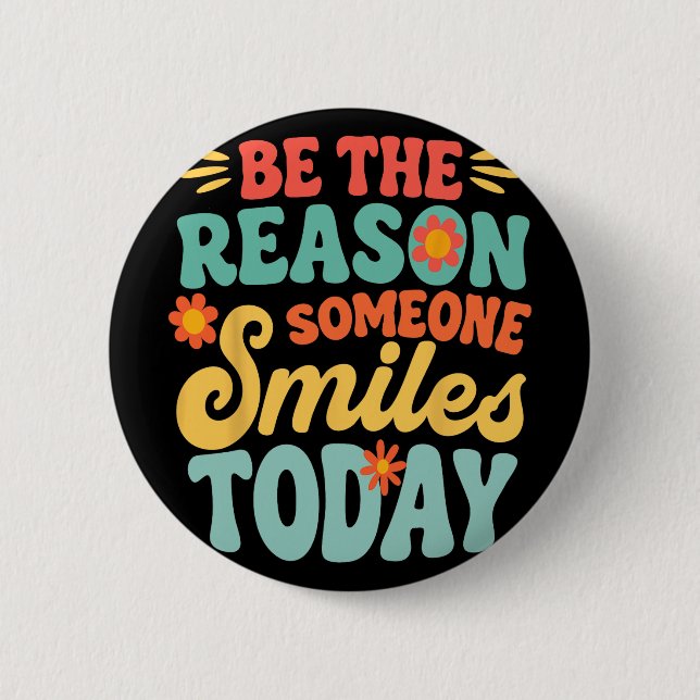 Be The Reason Someone Smiles Today Retro Teacher  2 Inch Round Button (Front)