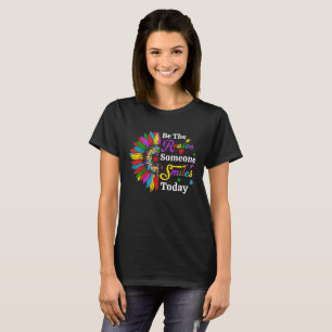 Be The Reason Someone Smiles Today Sunflower T-Shirt