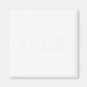 Be The Solution Not The Precitate Funny Motivation Magnet