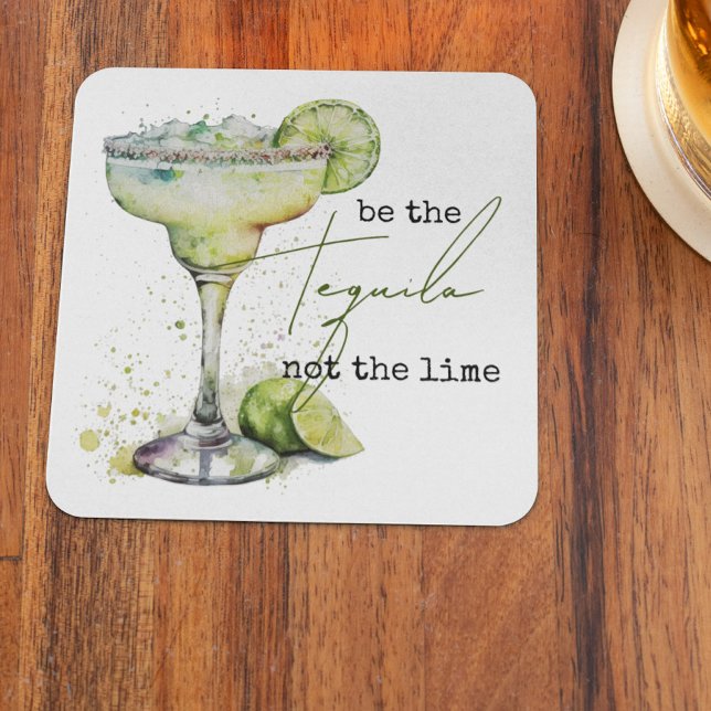 Be the Tequila Not the Lime Square Paper Coaster (Creator Uploaded)