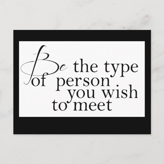 Be the type... Motivational Postcard (Front)