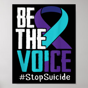 Be The Voice Stop Suicide Awareness Mental Health Poster