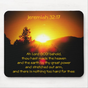 Be Thy Great Power Jeremiah 32:17 Mouse Pad