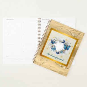 Be Transformed Quote Heart and Blue Butterflies Planner