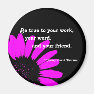 "Be true to..." Magnet