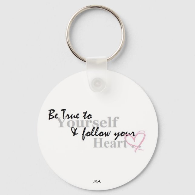 Be True To Yourself Keychain (Front)
