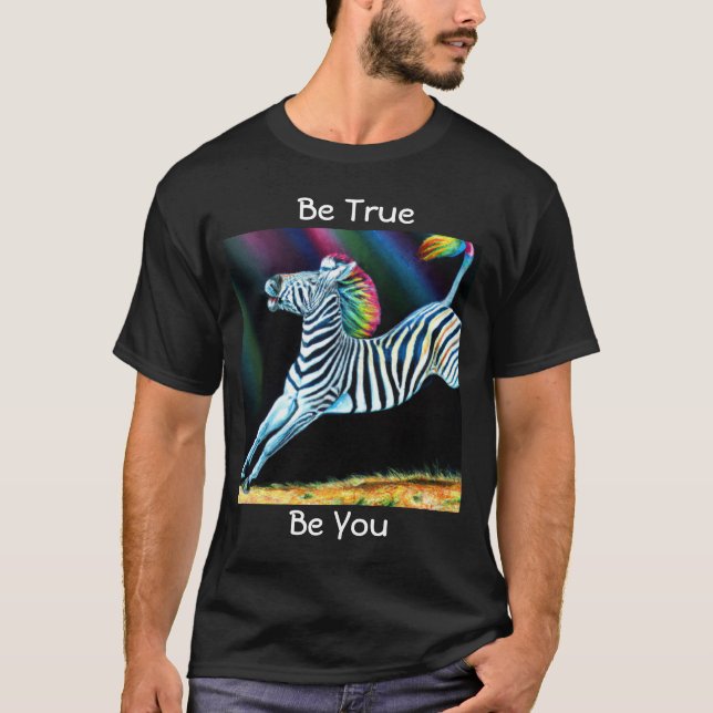 Be true zebra T-Shirt (Front)