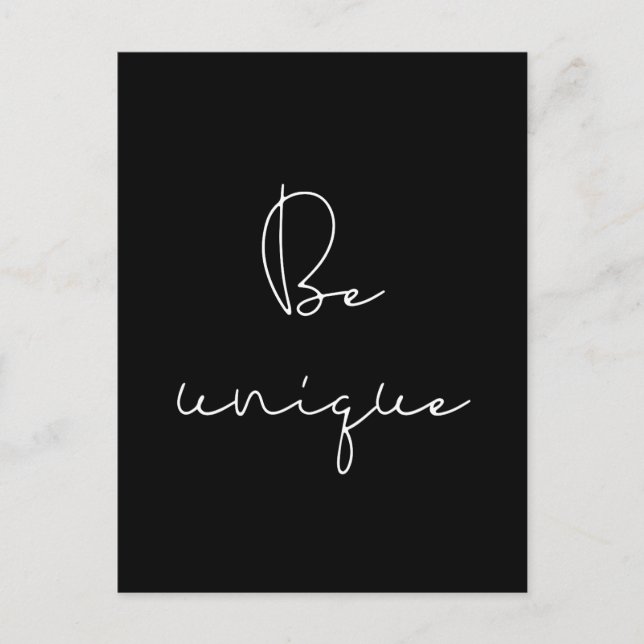 Be unique white font postcard (Front)