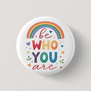 Be who you are 1 inch round button