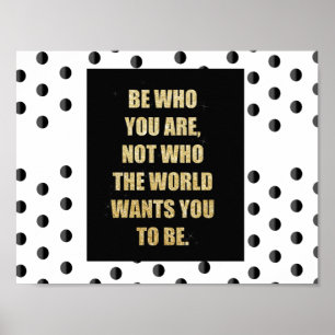 Be Who You Are - affiche motivationnelle.