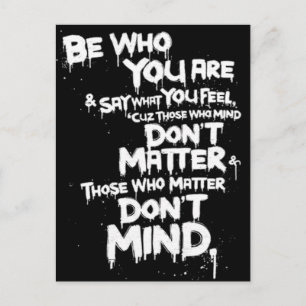 Be Who You Are and Say What You Feel... Postcard
