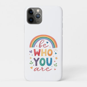 Be who you are iPhone 11 pro case