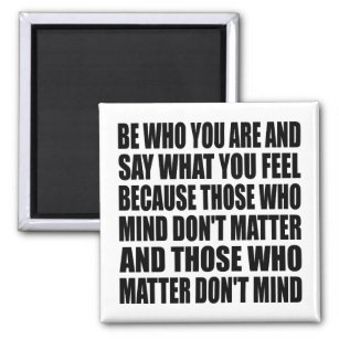 Be Who You Are Life Quote Magnet