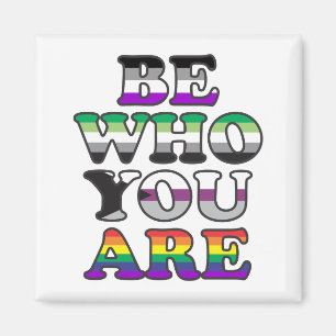 Be Who You Are Magnet