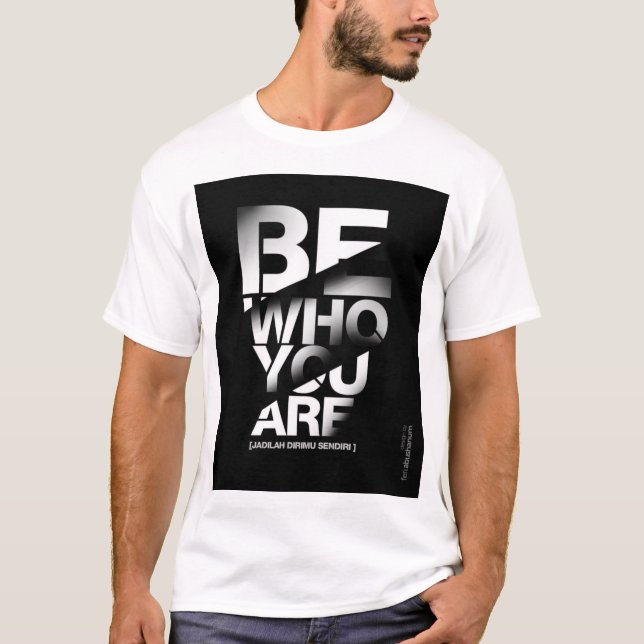 BE WHO YOU ARE TEXT PRINTED T-SHIRT (Front)