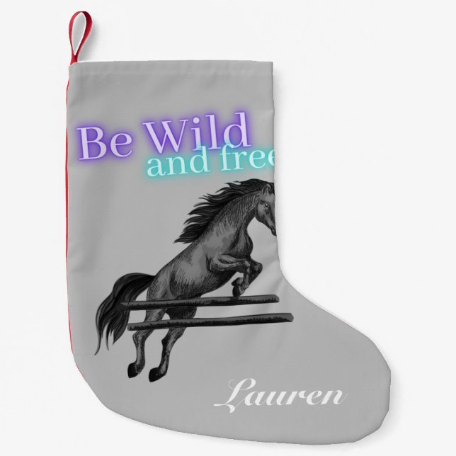 Be Wild and Free Horse Jumping Small Christmas Stocking (Front)