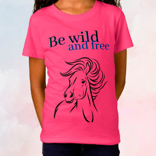 Be Wild and Free Horse T-Shirt