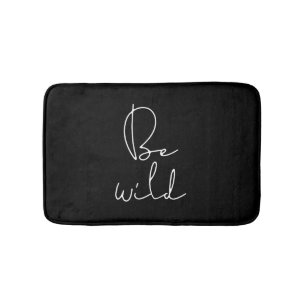 Be wild white font bath mat