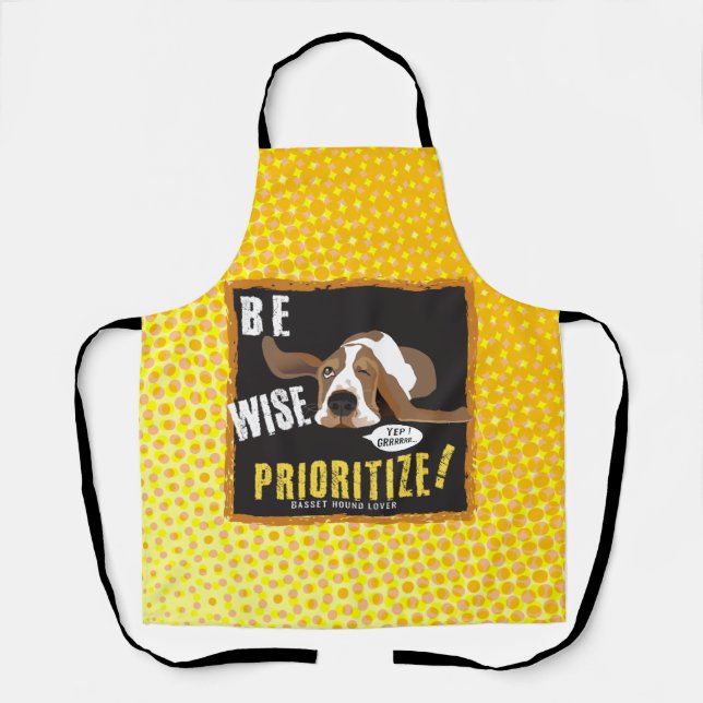 Be Wise, Prioritize!  Apron (Front)
