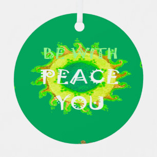 Be With You Peace Christmas Ornament