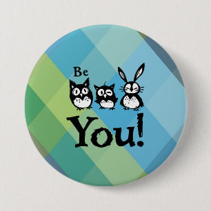 Be You 3 Inch Round Button