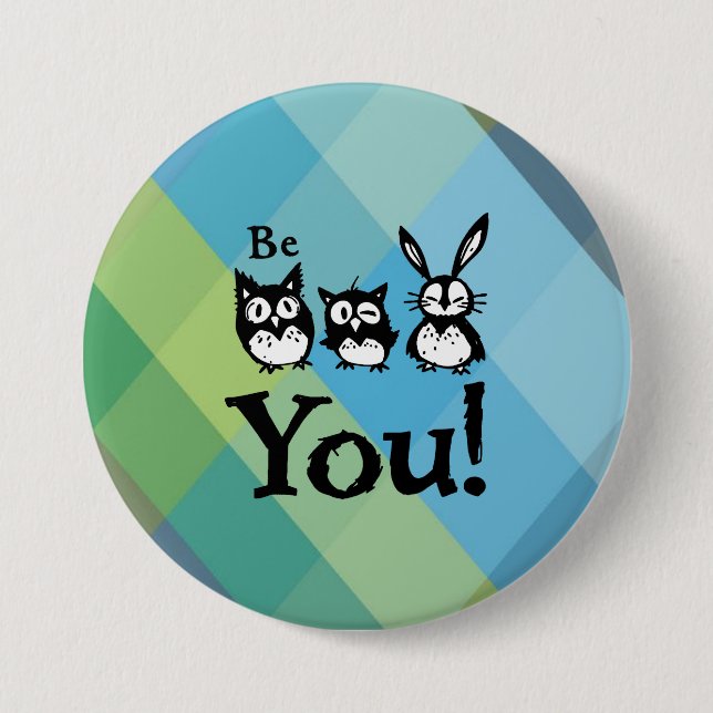 Be You 3 Inch Round Button (Front)
