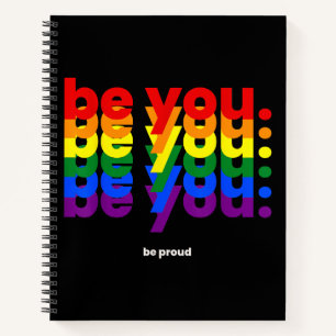 Be You Be Proud LGBTQ Pride Rainbow  Lesbian Gay L Notebook