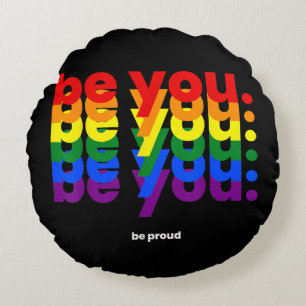 Be You Be Proud LGBTQ Pride Rainbow Lesbian Gay L Round Pillow