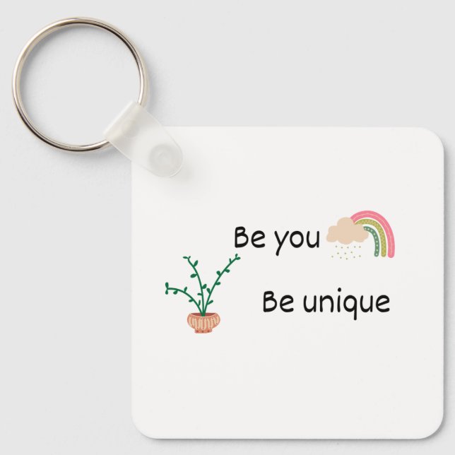 Be you Be Unique Keychain (Front)