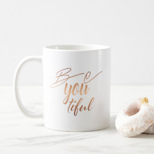 Be You Beautiful Script Copper Lettering Coffee Mug