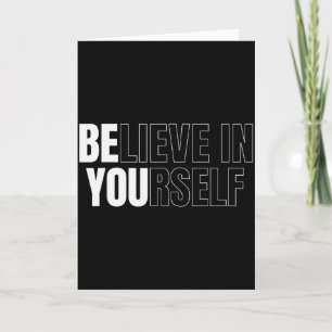 Be You Believe In Yourself Motivational Quote Insp Card