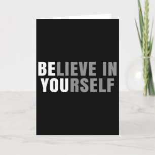 Be You Believe In Yourself Sitive Message Quotes S Card