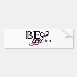 Be You Bumper Sticker