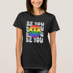 Be You Groovy Smile Face Hippie LGBTQ Gay Pride Ra T-Shirt