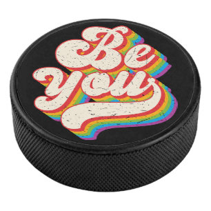 Be You! Hockey Puck