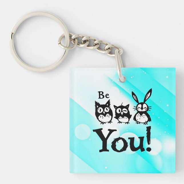 Be You Keychain (Front)