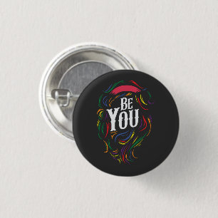 Be You   LGBTQ   Rainbow   Gay Pride 1 Inch Round Button