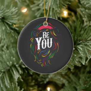 Be You LGBTQ Rainbow Gay Pride Ceramic Ornament