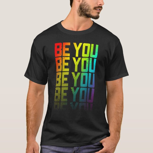 Be You Lgbtq+ Rainbow Gay Pride Text Fade Graphic T-Shirt (Front)
