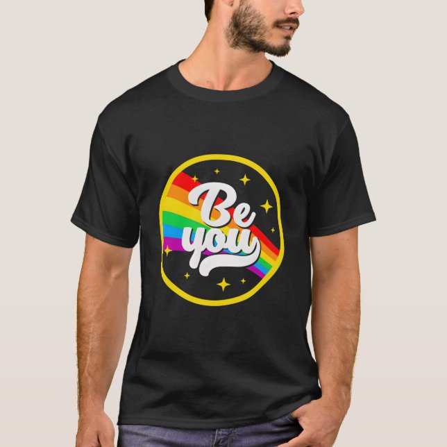 Be You Lgbtq T-Shirt (Front)