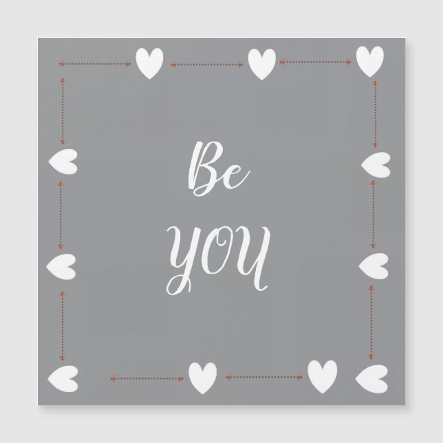 Be You Magnet – Minimal Motivational Magnetic Card (Front)