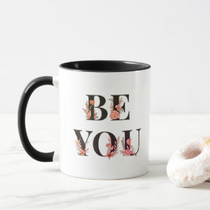 Be You - Mug Floral Retro