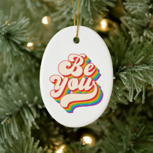  Be You! Ornament