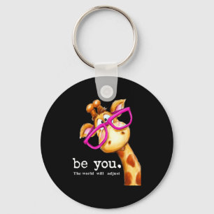 Be You The World Will Adjust Cute Lover Giraffe Gl Keychain