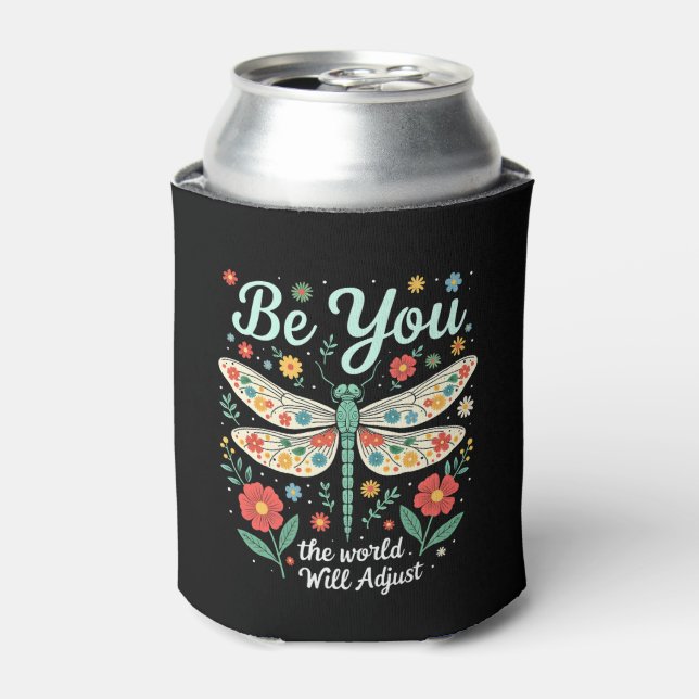 Be You The World Will Adjust - Dragonfly (2) Can Cooler (Can Front)