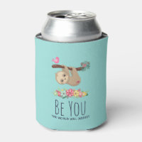 Be You The World Will Adjust Funny Saying Sloth