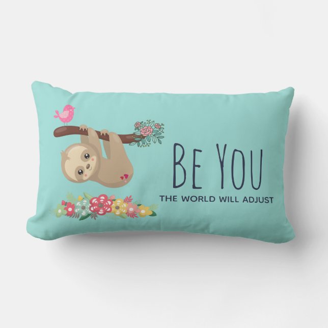 Be You The World Will Adjust Funny Saying Sloth Lumbar Pillow (Front)