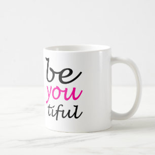 be you tiful coffee mug