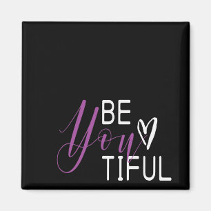 Be you tiful Elegant Black White Purple Typography Magnet