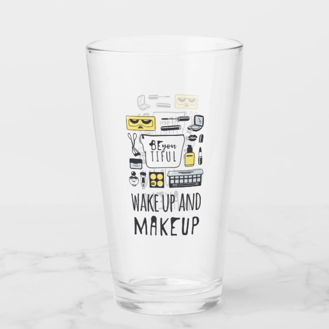 Be You Tiful | Wake Up And Makeup Glass (Front)